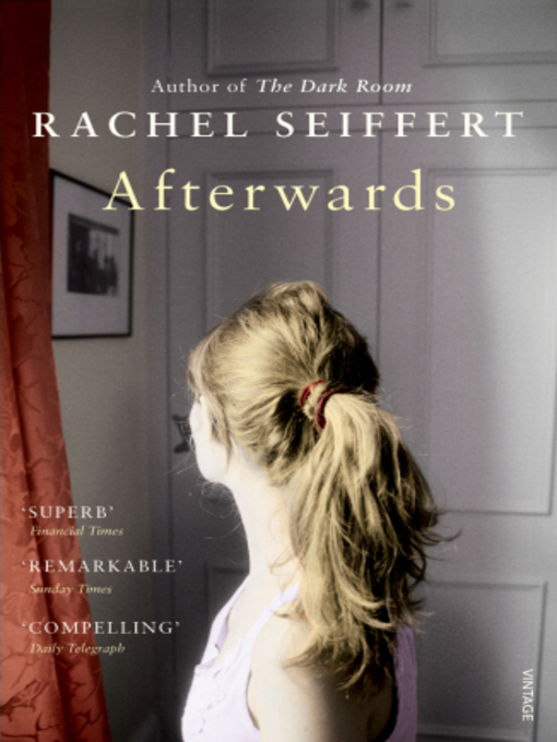 Title details for Afterwards by Rachel Seiffert - Available